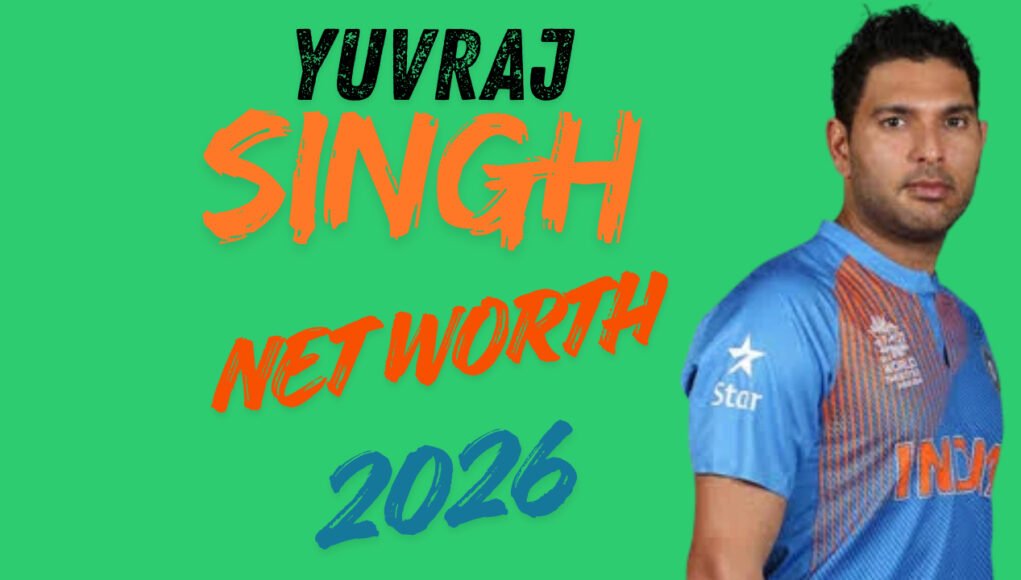Yuvraj singh Net Worth 2026 Yuvraj singh Net Worth 2026